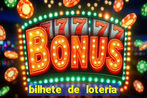 bilhete de loteria onde assistir